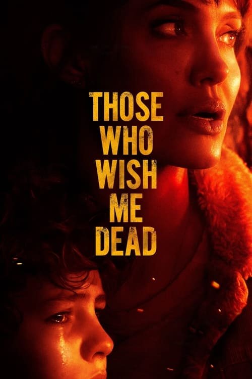 فيلم Those Who Wish Me Dead 2021