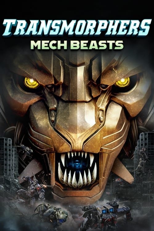 فيلم Transmorphers: Mech Beasts 2023