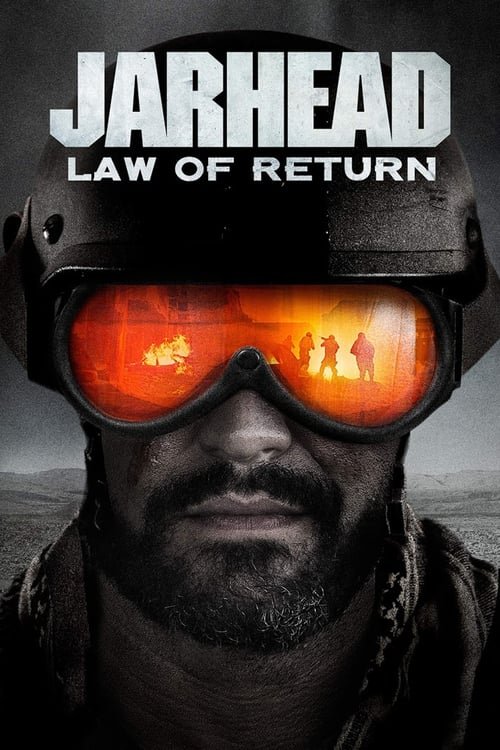 فيلم Jarhead: Law of Return 2019