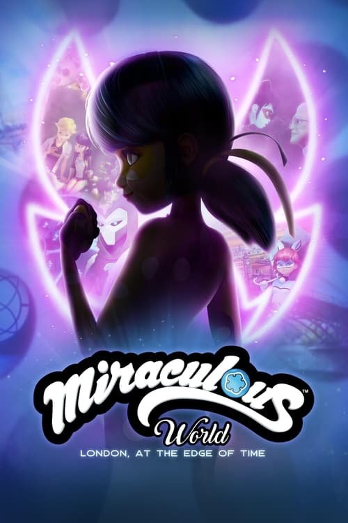 فيلم Miraculous World, London: At the Edge of Time 2024