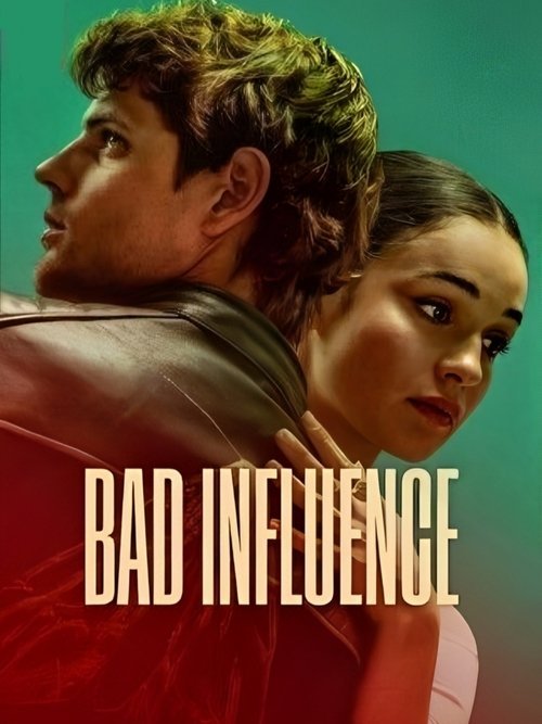 فيلم Bad Influence 2025
