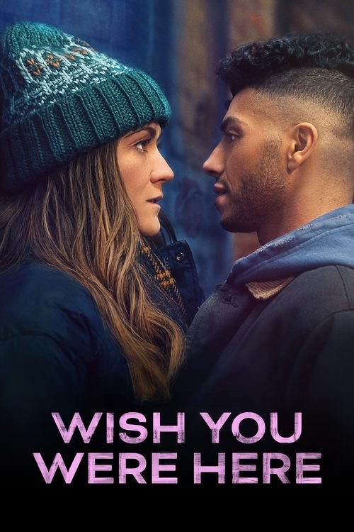 فيلم Wish You Were Here 2025