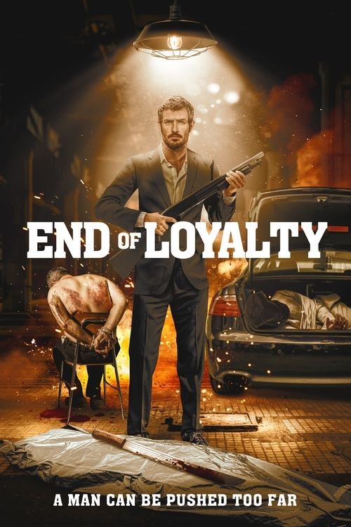 فيلم End of Loyalty 2023