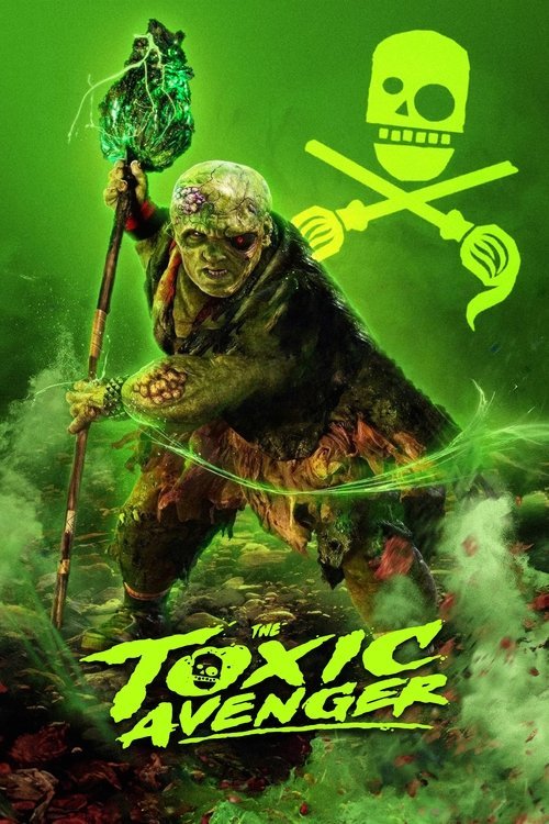 فيلم The Toxic Avenger Unrated 2025