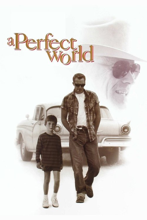 فيلم A Perfect World 1993