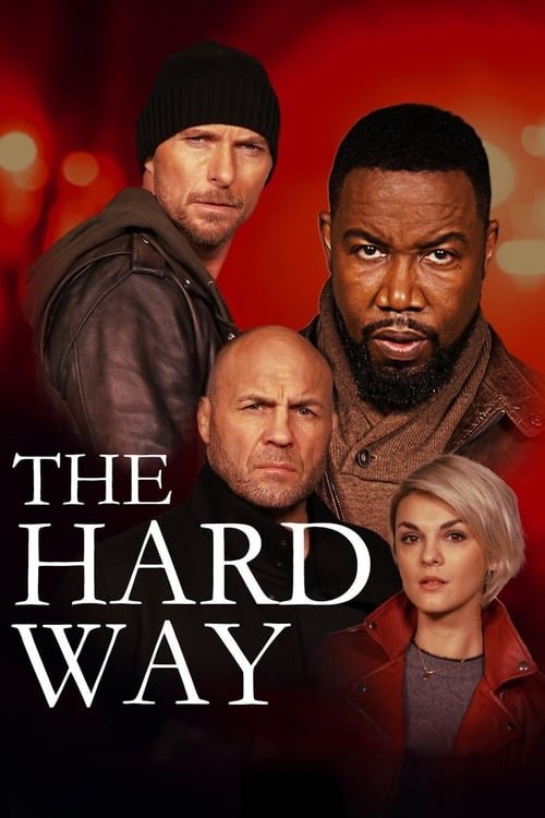 فيلم The Hard Way 2019