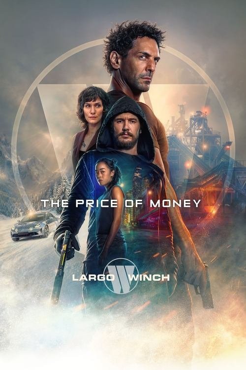 فيلم The Price of Money: A Largo Winch Adventure 2024